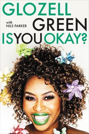 Cover of Is You Okay by Glozell Green