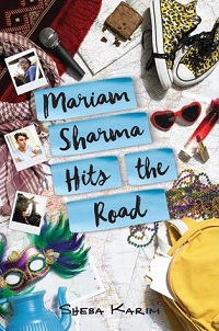 Mariam Sharma Hits the Road by Sheba Karim