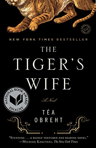 The Tiger's Wife by Téa Obreht