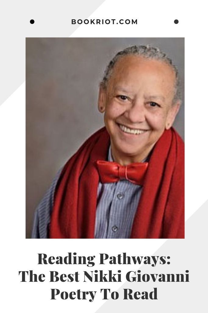 Get to know the poetry of Nikki Giovanni with this guide to her best poems. book lists | poetry | nikki giovanni poetry | poems by nikki giovanni | best nikki giovanni poems