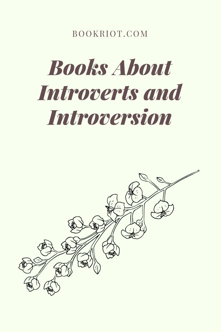 These great reads about introverts and introversion will cause every other introvert out there to shout "YES!" book lists | introverts | books about introverts | books about introversion