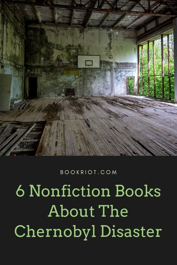 Dig into what happened at Chernobyl with these 6 nonfiction books. book lists | chernobyl books | books about the chernobyl disaster | nonfiction books