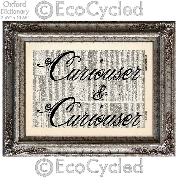 curiouser_and_curiouser_quote_on_vintage_dictionary_page