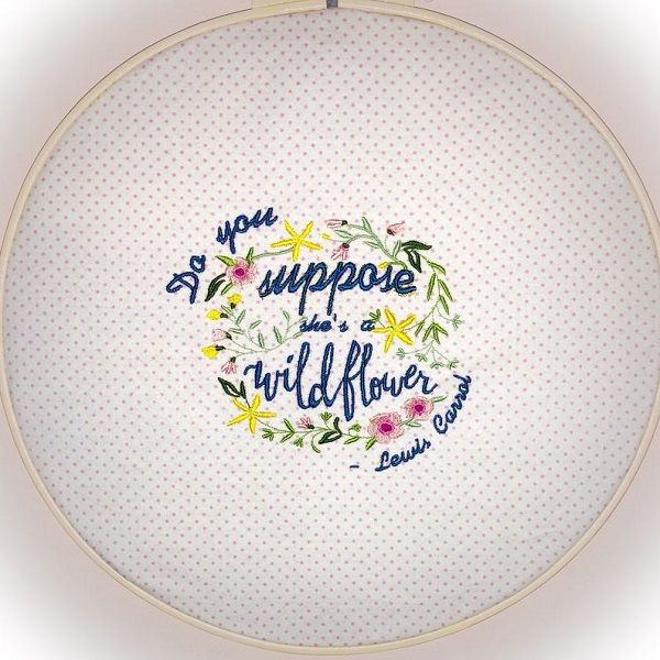 do_you_suppose_shes_a_wildflower_embroidery_art_in_script