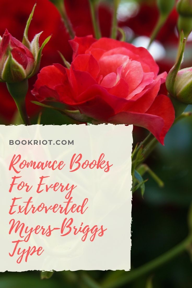 Romance Books  and More  for Every Extroverted Myers Briggs Type - 15