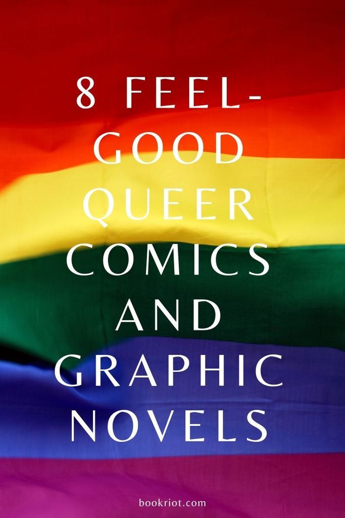 Get into your good feelings with these feel-good queer comics and graphic novels. book lists | comics | queer comics | feel-good comics | happy queer comics | comics to read