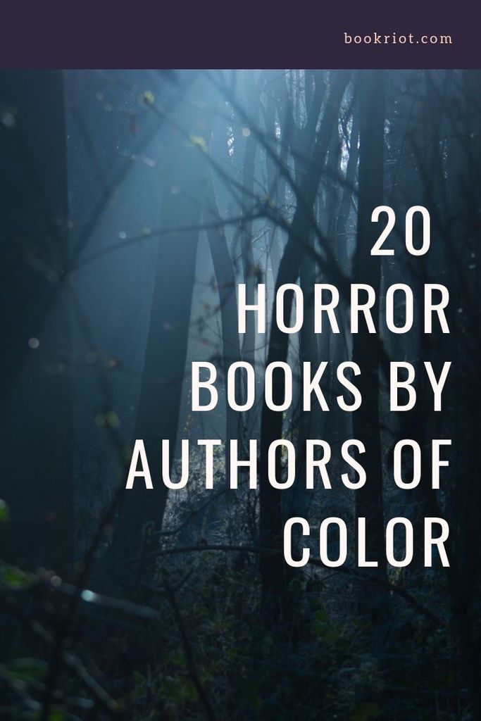 20 Horror Books by Authors of Color Book Riot