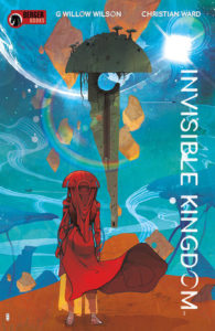 Invisible Kingdom from New Comics by Novelists You Love | bookriot.com