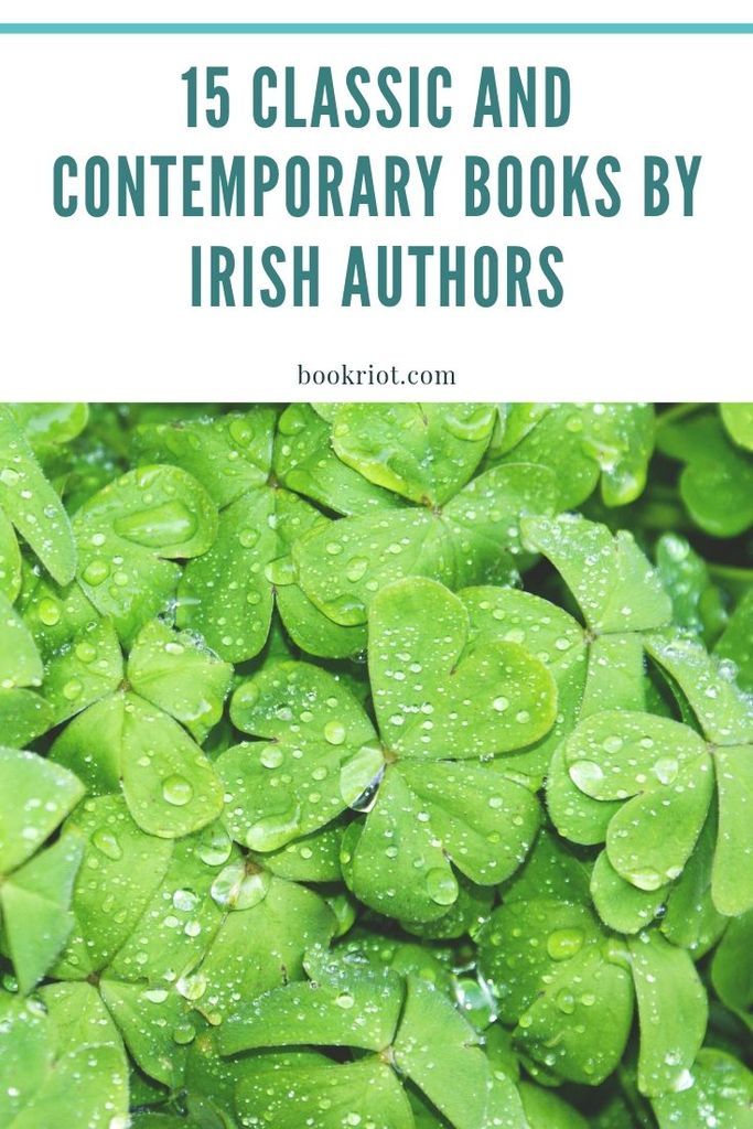 Expand your reading horizons with these 15 classic and contemporary books by Irish authors. book lists | irish books | books by irish authors