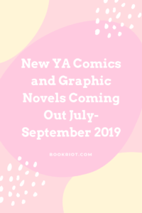 Summer 2019 YA Comics Coming Out July September 2019 - 53