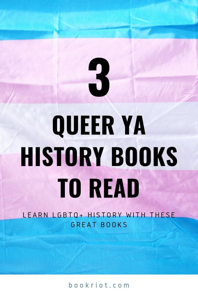 Get to know the history of queer folks with these 3 excellent YA books. ya books | book lists | queer history | history of lgbtq people | YA book lists | Queer YA books
