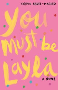 You Must Be Layla from Millennial Pink YA Books | bookriot.com
