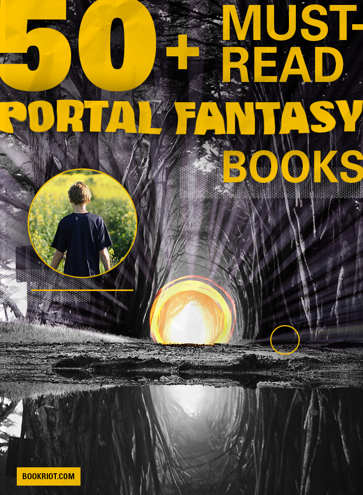 More Than 50 Must Read Portal Fantasy Books Book Riot - 