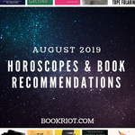 August 2019 Horoscopes and Book Recommendations - 17