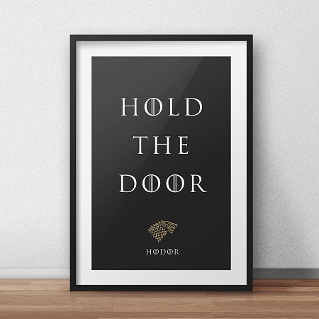 Game of Thrones quote - Hold the Door