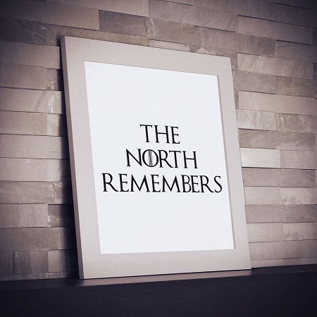 Game of Thrones quote - The North Remembers