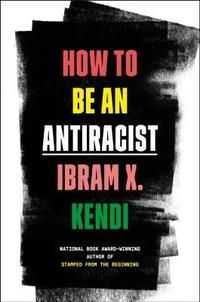 How to Be an Antiracist cover