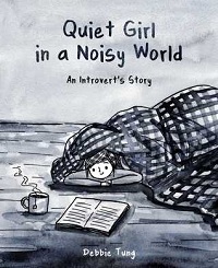 Quiet Girl in a Noisy World by Debbie Tung