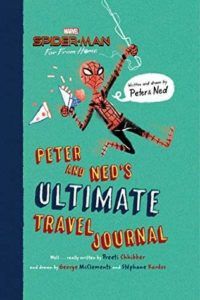 Spider-Man: Far From Home: Peter and Ned's Ultimate Travel Journal