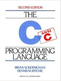 The C Programming Language by Brian Kernighan and Dennis Ritchie