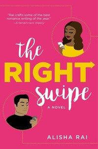 cover of The Right Swipe by Alisha Rai