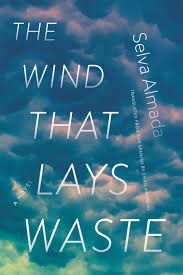 The Wind That Lays Waste by Selva Almada cover.