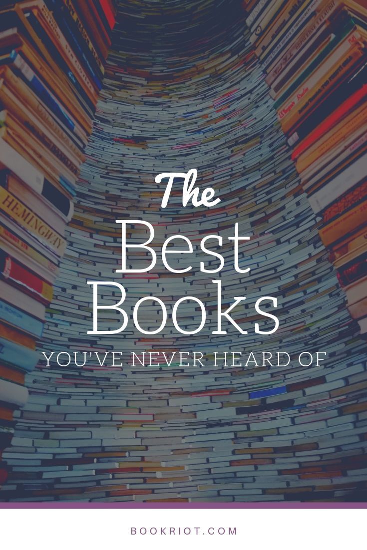 The Best Books You've Never Heard of, July 2019