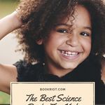 The Best Science Books for Kids  From Board Books to Beginning Readers - 33