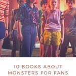 Want more books about monsters because you can't get enough STRANGER THINGS? We've got 10 picks for you! book lists | monster books | books like stranger things | monster books like stranger things