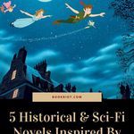 5 Historical and Sci Fi Novels Inspired by Peter Pan - 10