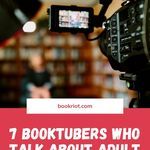 7 BookTubers Who Talk About Adult Books - 92