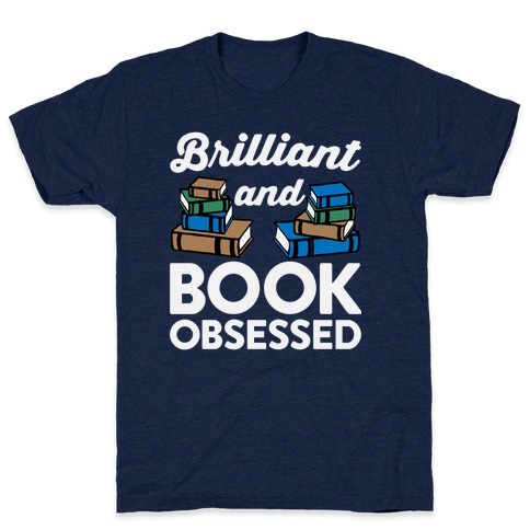 Brilliant and Book Obsessed T-Shirt