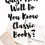 Could You Be a Bibliologist  Take this Classic Literature Quiz to Find Out  - 8