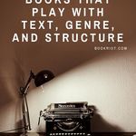 6 Experimental Books That Play With Text  Genre    Structure - 88