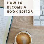 How To Become A Book Editor  A Guide For Newcomers - 54