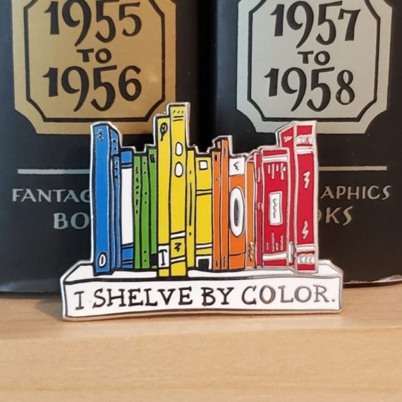 I Shelve By Color Pin