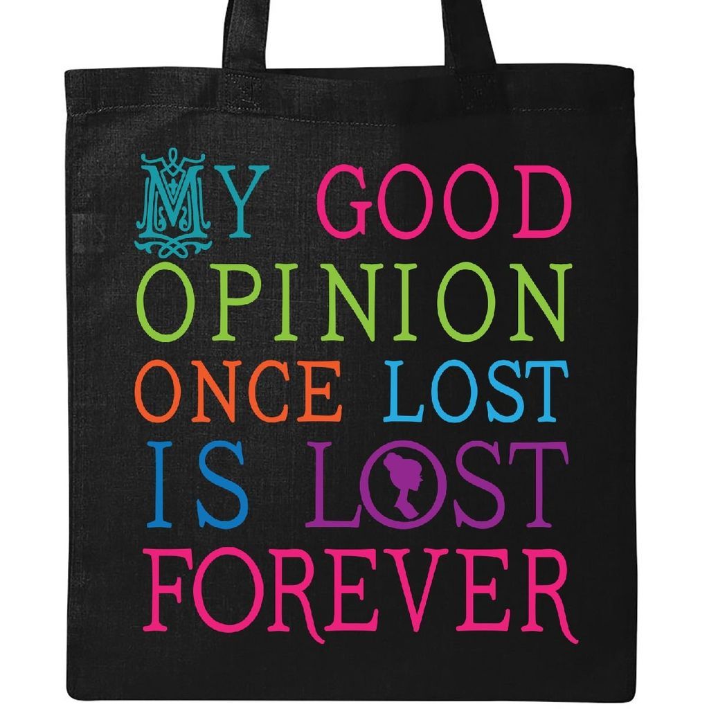 My Good Opinion Tote, Best Jane Austen Totes, Book Riot