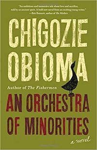 Book cover of An Orchestra of Minorities by Chigozie Obioma