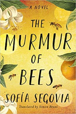 murmur of bees Sofia Segovia