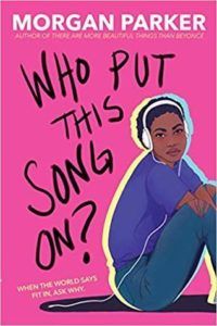 Who Put This Song On? by Morgan Parker