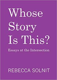 Whose Story Is This? by Rebecca Solnit book cover