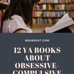 12 YA Books About Obsessive Compulsive Disorder - 46