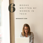 6 of the Best Books By Women in Tech - 33