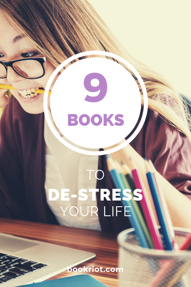 9 of the Best Books for Stressed Readers | Book Riot