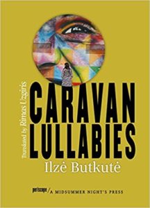 Caravan Lullabies by Ilzė Butkutė
