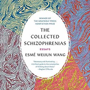 the collected schizophrenias essays