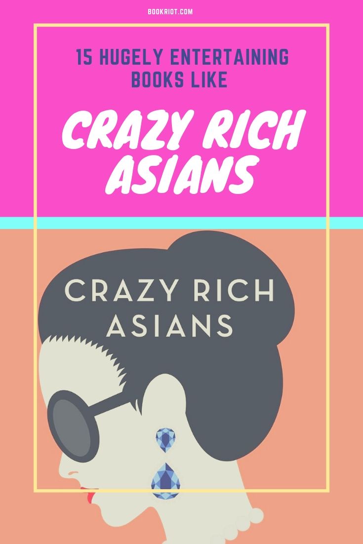 15 Hugely Entertaining Books Like Crazy Rich Asians | Book Riot