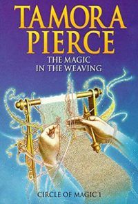 The Magic in the Weaving: Circle of Magic Book 1 cover