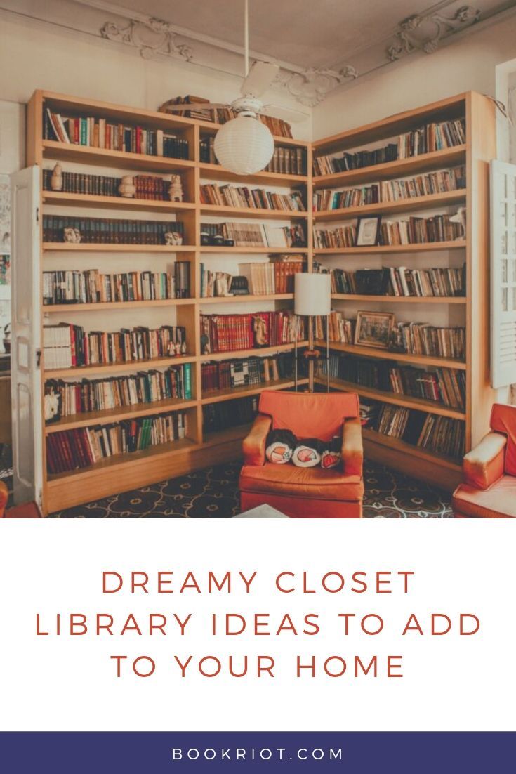 Dreamy Closet Library Ideas to Add to Your Home Book Riot