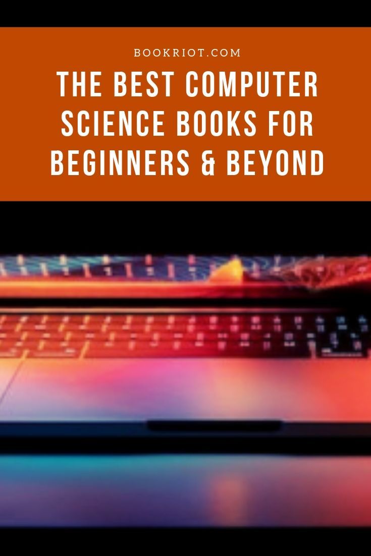 21-computer-science-books-for-beginners-and-beyond-book-riot